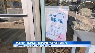 Many Hawaii businesses looking to fill summer employment vacancies