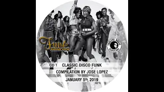 ☆ CD. 01. FUNK DISCO CLASSICS (REWORK'S, EDIT'S, REMIXES) COMPILATION BY JOSE LOPEZ