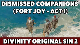 Divinity Original Sin 2 Where to find dismissed companions (Fort Joy - Act I)