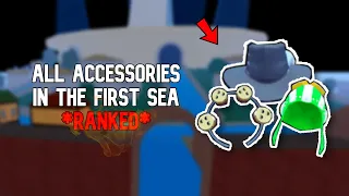 How to get Every Accessory in the First Sea! *RANKED*