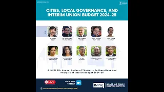 Cities, Local Governance and Interim Union Budget 2024-25 | Panel Discussion IMPRI #WebPolicyTalk L