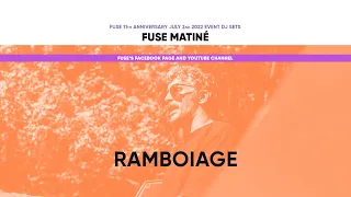 Ramboiage - Live @fuselxtv Records 11th Anniversary, July 2nd 2022