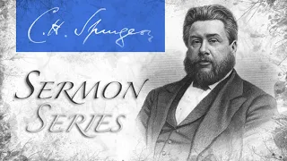 The Still Small Voice (1 Kings 19:12-13) - C.H. Spurgeon Sermon