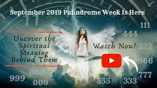 September 2019 Palindrome Week Is Here: Uncover the Spiritual Meaning Behind Them