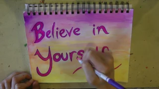 Believe in yourself- Quote art for The Living Room Community Art Studio