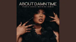 About Damn Time (Purple Disco Machine Extended Remix)