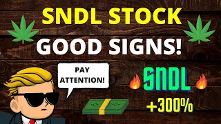 🚀 SNDL - SHOWING GOOD SIGNS! SNDL STOCK ON THE RISE! *UPDATE*