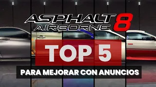 Asphalt 8 TOP 5 mejores coches que se Mejora con Anuncios