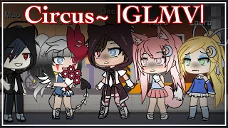 Circus~|GLMV|