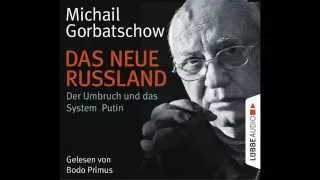 Michail Gorbatschow, Das neue Russland