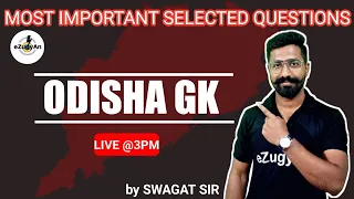 MOST IMPORTANT 20 PREVIOUS YEAR QUESTIONS DISCUSSION | ODISHA GK |By Swagat Sir