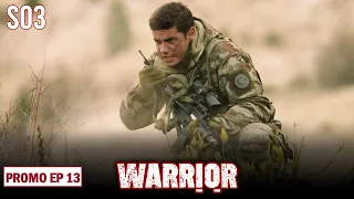 Warrior Urdu Drama | S3 | EP13 Promo | Turkish Hits Urdu