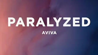 AViVA - PARALYZED (Lyrics)