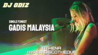 DJ ODIZ ATHENA | GADIS MALAYSIA | SINGLE FUNKOT REMIX | VIDEO CLIP