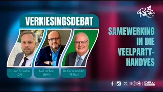 Verkiesingsdebat: Samewerking in die Veelpartyhandves van Suid-Afrika.