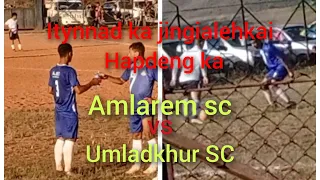 Amlarem Sc 2-0 Umladkhur SC | Super league 2023 ASSA | Amlarem sports league