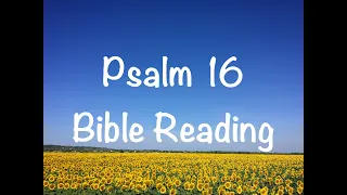 Psalm 16 - NIV Version (Bible Reading with Scripture/Words)