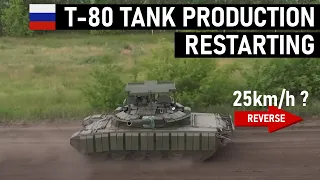 Russians are Restarting T-80 Production and have increased The Reverse Speed??