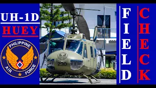 PHILIPPINE AIR FORCE UH-1D HUEY | Field Check and Maintenance