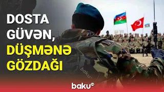 Dosta güvən, düşmənə gözdağı - BAKU TV