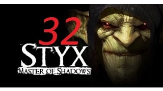 Прохождение Styx: Master of Shadows - Часть 32 (Общак)