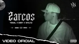 ZARCOS (Video Oficial) - Wvltz, @Yemil, @EibyMusica| PER610CIA