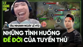 Tàu Nhanh Ngày Lẻ #72: NHỮNG TÌNH HUỐNG ĐỂ ĐỜI CỦA TUYỂN THỦ LIÊN QUÂN