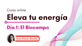 Curso Gratuito Eleva tu energía - Día 1