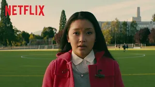 To All The Boys I've Loved Before | Main Trailer [HD] | Netflix