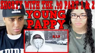 MY DAD REACTS TO Young Pappy - Shorty With The .40 ( Part 1 & 2 ) | YOUNG PAPPY REACTION