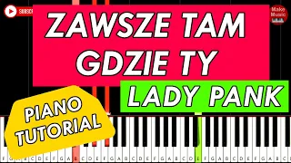 🎹 ZAWSZE TAM GDZIE TY (Lady Pank) - Piano Tutorial