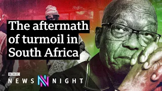 South Africa riots: Is recent unrest a sign of deeper tensions? - BBC Newsnight