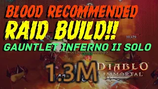 BK RECOMMENDED RAID BUILD‼️SOLO GAUNTLET INF2‼️@DMTVClips @diabloimmortal @Blizzard @Diablo