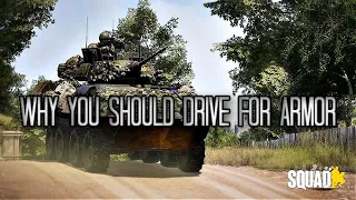 WHY YOU SHOULD DRIVE FOR ARMOR | SQUAD