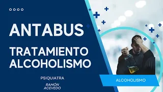 Antabus en el tratamiento para superar el alcoholismo