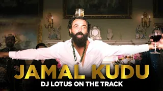 JAMAL KUDU || REMIX || DJ LOTUS || ANIMAL || BOBBY DEOL