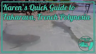 Karen's Quick Guide to Fakarava, French Polynesia