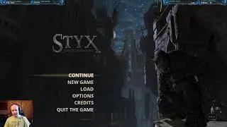 August 4, 2022 - Styx: Master of Shadows Day 1