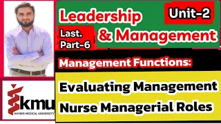 Evaluating in management & Nurse managerial roles {Unit-2 Last part-56}(Leadership & Managment)