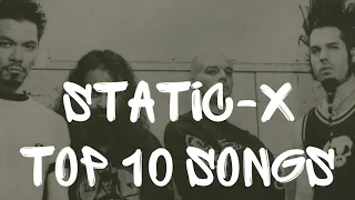 STATIC-X TOP 10 SONGS