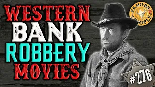 Western Bank Robbery Movies