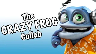 The Crazy Frog Collab