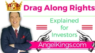 Drag Along Rights? Explained with Examples for Investors - AngelKings.com