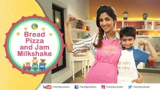 Children's Day Bread Pizza + Jam Milkshake | Shilpa Shetty Kundra | Healthy Recipes