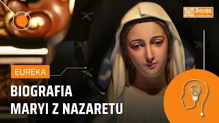 Biografia Maryi z Nazaretu. Co wiemy o matce Jezusa Chrystusa? | EUREKA