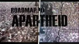 Roadmap to Apartheid trailer