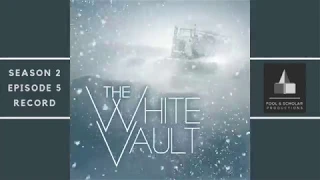 The White Vault | Season 2 | Ep. 5 | Record