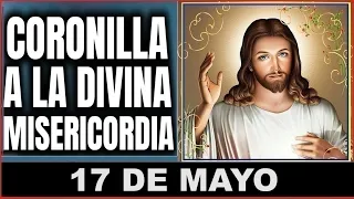 LA CORONILLA DE LA DIVINA MISERICORDIA. Viernes  17 de Mayo de 2024