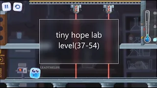 tiny hope lab level( 37 - 54)