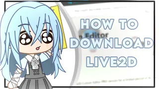 How to Download Live2d // Tutorial // PC Only